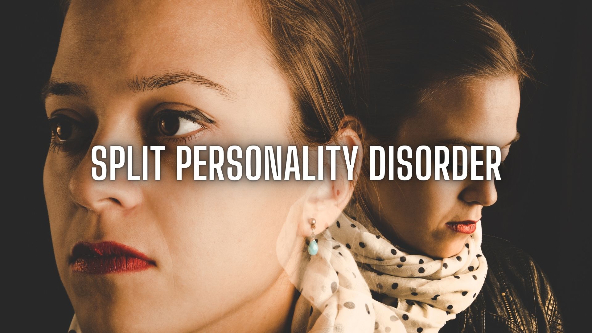 Split Personality Disorder